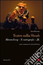 Teatro sulla Shoah. Himmelweg-Il cartografo-JK