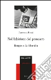 Nel labirinto del pensiero. Borges e la filosofia libro