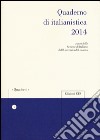 Quaderno di italianistica 2014 libro