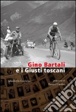 Gino Bartali e i giusti toscani