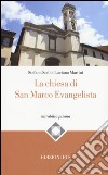 La chiesa di San Marco evangelista libro