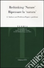 Teoria (2014). Ediz. italiana e inglese. Vol. 2: Ripensare la natura. Figure e problemi libro