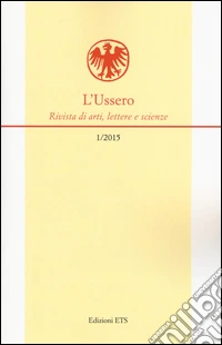 L'Ussero. Rivista di arti, lettere e scienze (2015). Vol. 1 libro