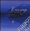 Evensongs. Ventiquattro notturni ad acquarello. Ediz. italiana e inglese libro