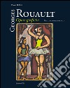 Georges Rouault. Opere grafiche. Catalogo iconografico. Ediz. illustrata libro di Bellini Paolo