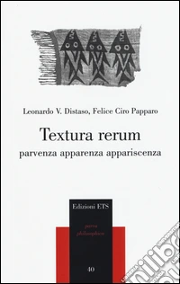 Textura rerum. Parvenza apparenza appariscenza