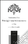 Principj di una scienza nuova (1725) libro di Vico Giambattista Cristofolini P. (cur.)