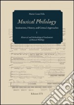 Musical philology. Institutions, history and critical libro