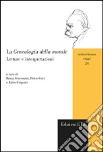 La genealogia della morale. Letture e interpretazioni