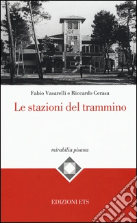 Le stazioni del trammino. Ediz. illustrata