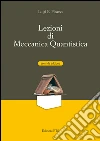 Lezioni di meccanica quantistica libro