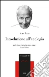 Introduzione all'ecologia libro di Naess Arne Valera L. (cur.)