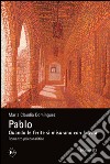 Pablo. Quando le ferite si misurano con la vita libro di Dominguez Maria Claudia