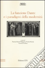 La funzione Dante e i paradigmi della modernità libro