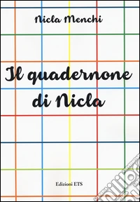Il quadernone di Nicla libro