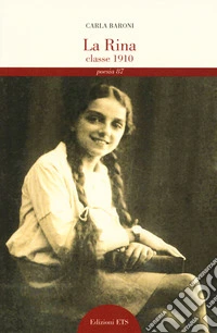 La Rina. Classe 1910 libro