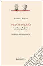 Sperare meliora. Il terzo libro delle «Epistulae» di Sidonio Apollinare. Introduzione, traduzione e commento libro