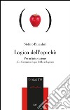 Logica dell'epoché. Per un'introduzione alla fenomenologia religiosa libro di Bancalari Stefano