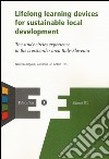 Lifelong learning devices for sustainable local development. The study circles experience in the crossborder area Italy-Slovenia libro