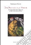 Dall'ascolto alla visione. Introduzione alla letteratura profetica e apocalittica libro di Marino Marcello