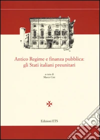Antico regime e finanza pubblica: gli stati preunitari italiani
