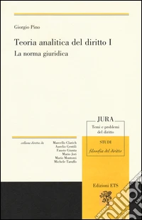 Teoria analitica del diritto. Vol. 1: La norma giuridica