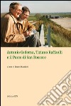 Antonio Cederna, Tiziano Raffaelli e il parco di San Rossore libro