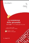 La scommessa della psicanalisi. Scritti intorno alla sovversione freudiana. Con DVD libro