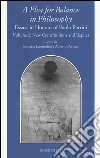 A Plea for balance in philosophy. Essays in honour of Paolo Parrini. Vol. 2: Replies libro di Lanfredini R. (cur.) Peruzzi A. (cur.)