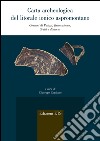 Carta archeologica del litorale ionico aspromontano. Comuni di Palizzi, Brancaleone, Staiti e dintorni libro di Cordiano G. (cur.)