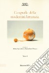 Geografie della modernità letteraria. Atti del Convegno internazionale della Mod (Perugia, 10-13 giugno 2015). Vol. 1-2 libro di Sgavicchia S. (cur.) Tortora M. (cur.)