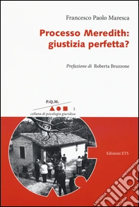 Processo Meredith: giustizia perfetta?