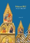 Palazzo Blu e le sue collezioni libro