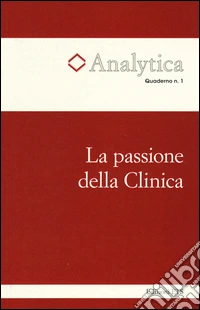 La passione della Clinica libro
