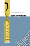 Senso e misura. La valutazione nelle organizzazioni libro