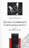 Questioni fondamentali di antropologia medica libro