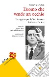 L'uomo che vende un occhio. Un soggetto per il film «Il boom» di Vittorio De Sica libro