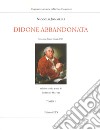 Didone abbandonata. Stoccarda. Vol. 1-2 libro