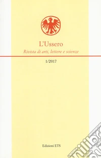 L'Ussero. Rivista di arti, lettere e scienze (2017). Vol. 1 libro