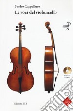 Le voci del violoncello. Con 2 CD-Audio