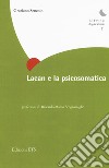 Lacan e la psicosomatica libro