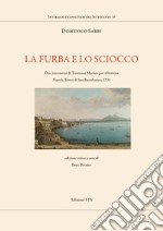 La furba e lo sciocco. Due intermezzi di Tommaso Mariani per «Artemisia». Napoli, Teatro di San Bartolomeo, 1731. Ediz. critica