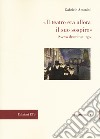 «Il teatro era allora il suo sospiro». Svevo drammaturgo libro di Antonini Gabriele