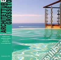 Architetture Grosseto   (2017). Vol. 22 libro