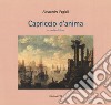 Capriccio d'anima libro di Fagioli Alessandra