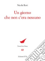 Un giorno che non c'era nessuno libro