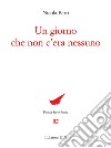 Un giorno che non c'era nessuno libro