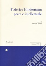 Federico Hindermann poeta e intellettuale libro