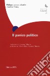 Il panico politico libro di Nancy Jean-Luc Lacoue-Labarthe Philippe