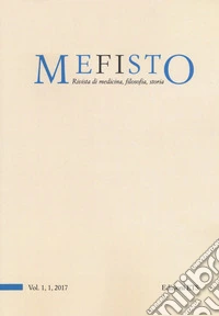 Mefisto. Rivista di medicina, filosofia, storia (2017). Vol. 1 libro